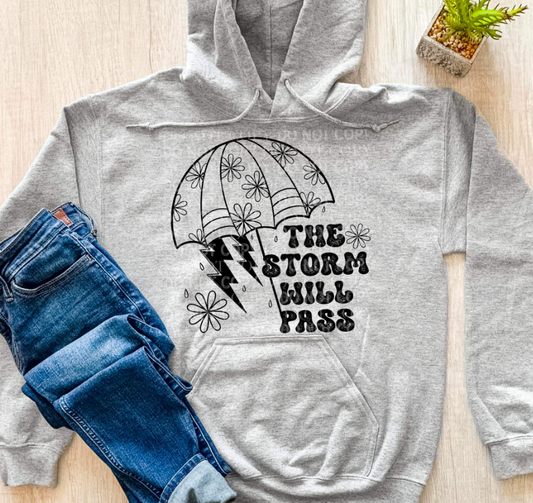The storm will pass HOODIE