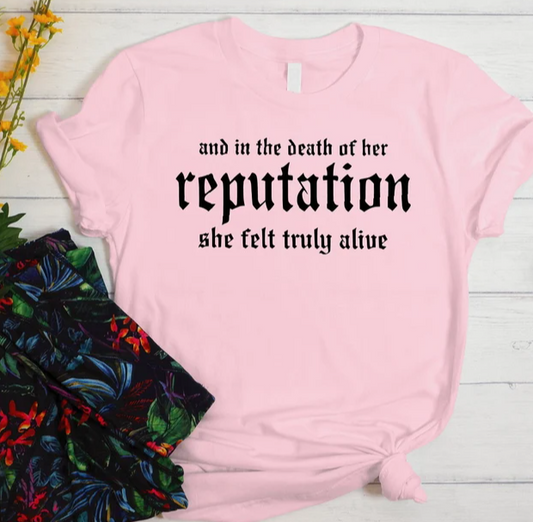 In the death of her reputation T shirt