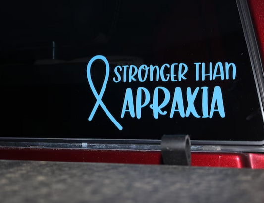 Stronger than Apraxia decal