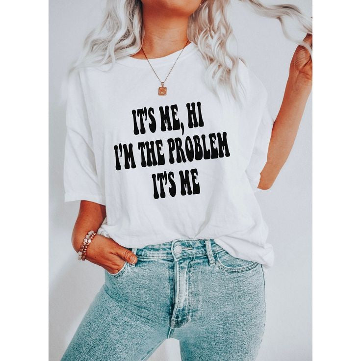 Its me, hi T shirt