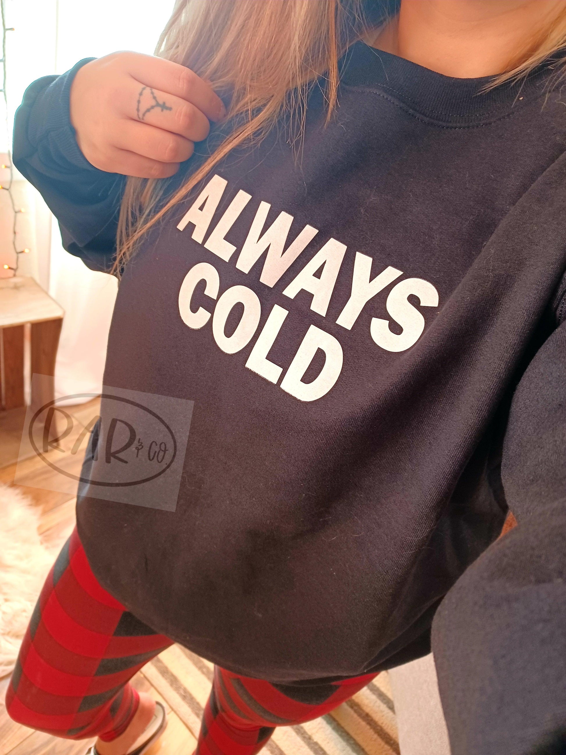 Always Cold Black Crewneck - RAR.