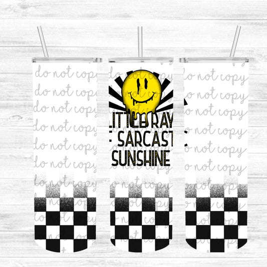 Little Ray of Sarcastic Sunshine 22oz tumbler - RAR.