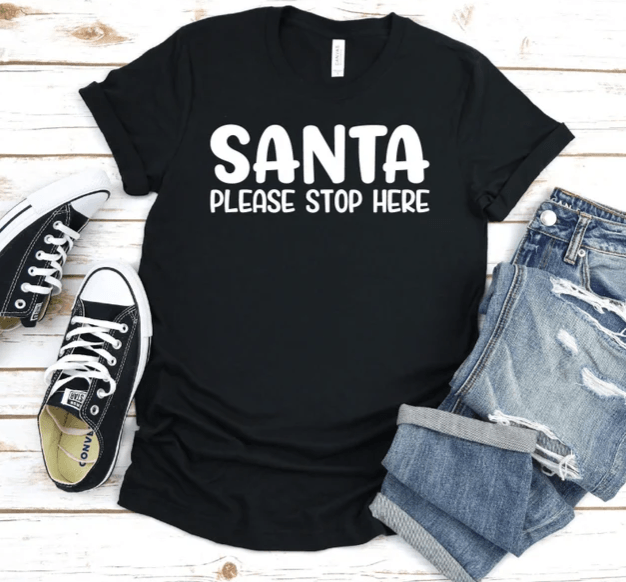 Santa please stop here BW t shirt - RAR.