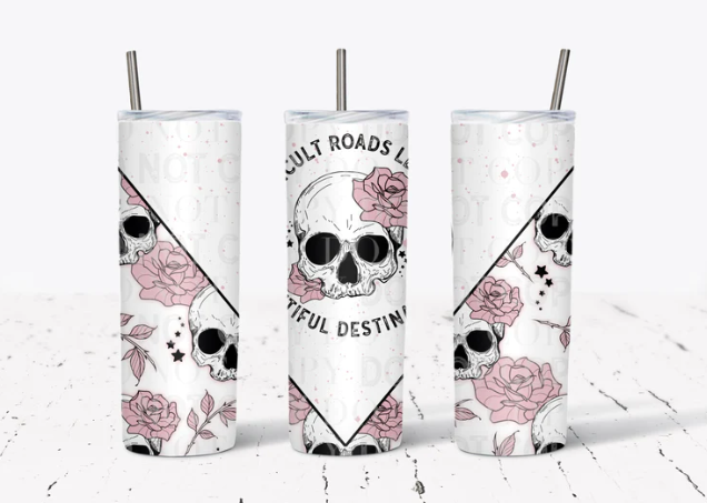 Difficult roads lead to beautiful destinations 22oz hot/cold tumbler